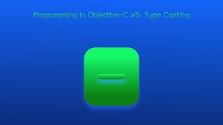 Programming in Objective-C #5: Type Casting