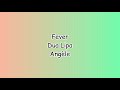 Dua Lipa , Angèle - Fever (Lyrics)