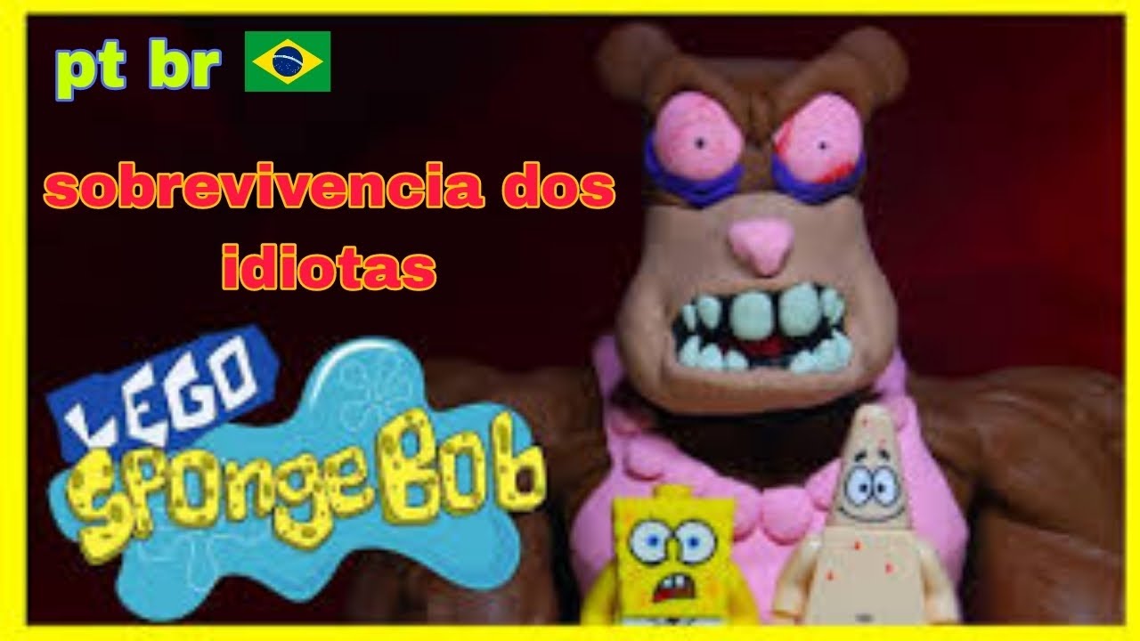 Lego SpongeBob SURVIVAL Of THE IDIOTS ( Sobrevivência Dos Idiotas Lego ...