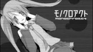 【Hatsune Miku】Monochroact【Legendado / Subtitled】