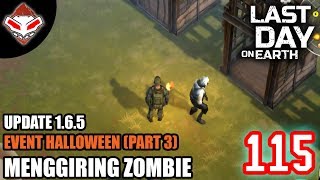 Last Day on Earth - (115) Update 1.6.5 Event Halloween Part 3 - Menggiring Zombie