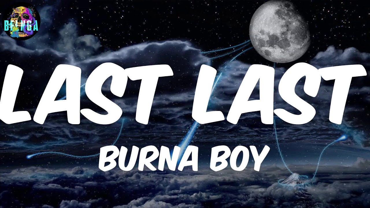 Burna Boy - Last Last (Video Lyric) - YouTube