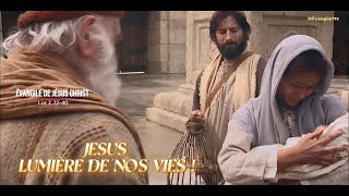 Évangile de Jésus Christ - Luc 2, 22-40 Jésus, lumière de nos vies