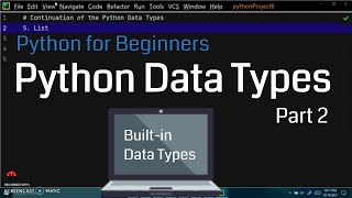 Python Data Types (Part 2) | Built-in Data Types | Python for Beginners | Python Programming