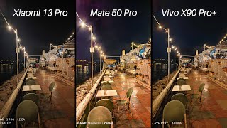 Xiaomi 13 Pro Vs Vivo X90 Pro+ Vs Huawei Mate 50 Pro Camera Comparison
