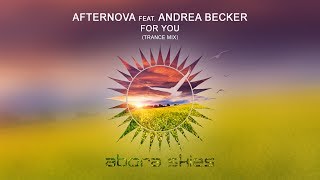 Afternova feat. Andrea Becker - For You (Trance Mix)