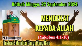 Khotbah Minggu 22 September 2024, Yakobus 4:1-10 @haposanhutapea