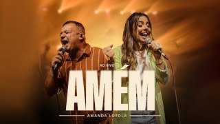 Amanda Loyola, Bruno Alves - Amém (Ao Vivo)