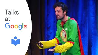 Adventureman: Anyone Can Be a Superhero | Jamie McDonald | Talks at Google