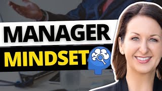 Getting Into A MANAGER MINDSET