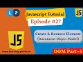 Create and Remove element -DOM Part-5 -JavaScript Tutorial | Document Object Model | Learning Points