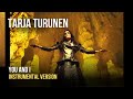 TARJA - You And I (Orchestral) [Instrumental]