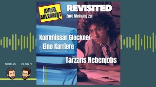 Revisited - Eure Meinung zu: Glockners Karriere und Tarzans Nebenjobs - Audio Adlernest (#049)