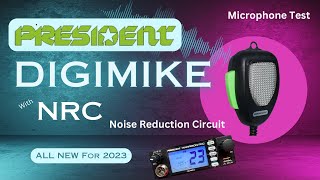 President DIGIMIKE Overview and Demonstration