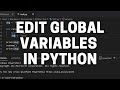 How to Edit Global Variables in a Python Function - Python Global Keyword Tutorial