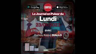 🎙🎧 L'actualité 🇬🇳 du Lundi 23 Janvier 2023 avec Oumou Kesso 𝗗𝗜𝗔𝗟𝗟𝗢