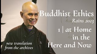I Ethics, Mindfulness and the Four Noble Truths | Thich Nhat Hanh