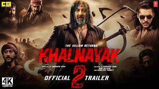 Khalnayak 2 | Official Trailer | Sanjay Dutt, Salman Khan, Jackie |Khalnayak 2 Teaser Trailer Update