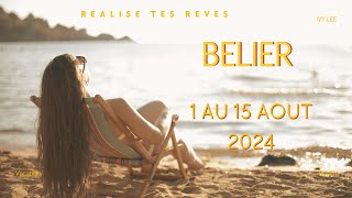 Bélier ♈️ 1 au 15 Août 2024 : EFFICACE !!!!