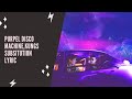 Purple Disco Machine, Kungs - Substitution (Lyric Edition)