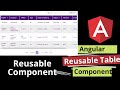 Reusable Table Component in Angular | Reusable Component Angular