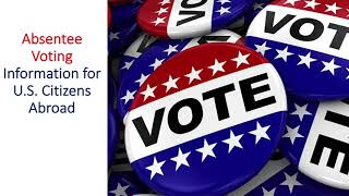 Absentee Voting Information for U.S. Citizens Abroad