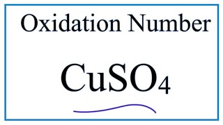 How to find the Oxidation Number for S in CuSO4     | Copper (II) sulfate