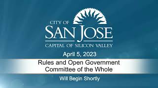 APR 5, 2023 | Rules & Open Government/Committee of the Whole