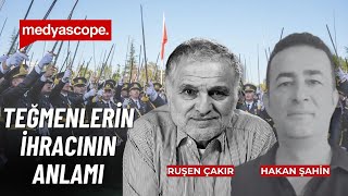 Teğmenlerin ordudan ihracının anlamı | Hakan Şahin ve Ruşen Çakır yorumluyor