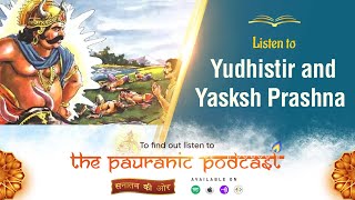 Yudhistir and Yasksh Prashna - An Interesting Story from Mahabharat