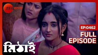 Mithai Ricky কে Siddhartha ভেবে ভুল করে | Mithai | Full Ep. 462 | ZEE Bangla