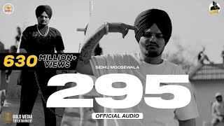 295 Official Audio | Sidhu Moose Wala | The Kidd | Moosetape