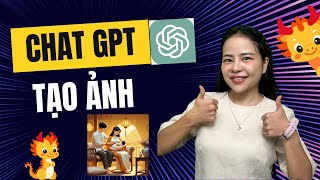 Dùng Chat GPT Tạo Hình Ảnh Cực Đẹp Chỉ Trong 2 Phút Miễn Phí | Thiều Vân Anh