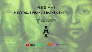 PODCAST: Medytacje Franciszkańskie - 19 STYCZNIA -  Wytrwanie