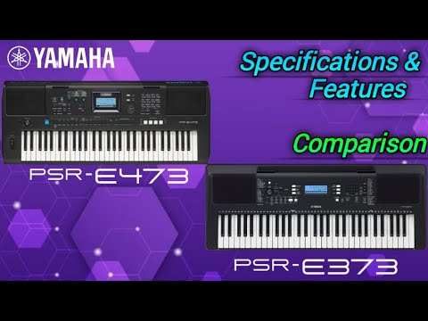 Yamaha PSR-E373 VS PSR-E473 Full Comparison - YouTube