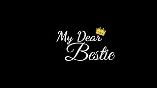 💙 Dear Bestie Status | Best Friend Forever ❤️ | Bestie status | JakerNrj