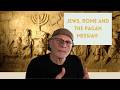 Jews, Rome and the Pagan Messiah