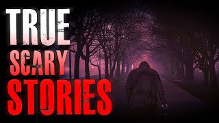 37 TRUE Horror Stories | Crazy Exes, Creepy Neighbors, Creepy Encounters | TRUE SCARY STORYTIME