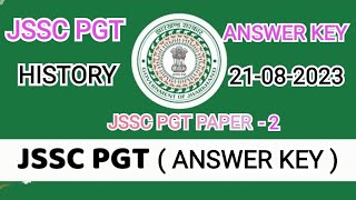 JSSC PGT HISTORY PAPER 2 ANSWER KEY OUT || Jssc Pgt history Paper 2 Answer key 2023