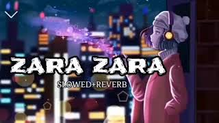 Zara Zara Bahekta Hai [Slowed+Reverb]Lyrics - JalRaj || Taxtaudio | GL 2.0 MUSIC