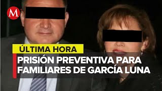 Dictan prisión preventiva a hermana y sobrino de García Luna