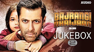 'Bajrangi Bhaijaan' Full Audio Songs JUKEBOX - 2 Pritam | Salman Khan, Kareena Kapoor Khan