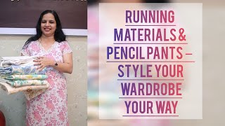 Running Materials \u0026 Pencil Pants – Style Your Wardrobe Your Way