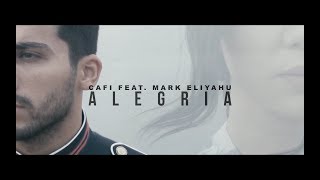 CAFI feat. Mark Eliyahu - Alegria