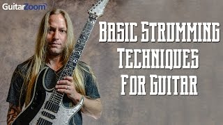 Basic Strumming Techniques For Guitar | GuitarZoom.com | Steve Stine