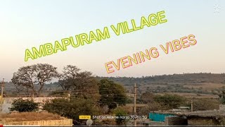 AMBAPURAM VILLAGE BETHAMCHARLA (M), KURNOOL (DITC) EVENING VIBES 🌄🌈🏔️