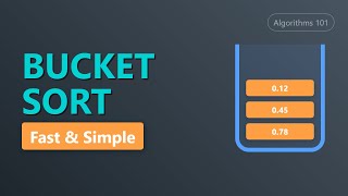 Bucket Sort Algorithm Explained in 5 Minutes | Data Structures & Algorithms