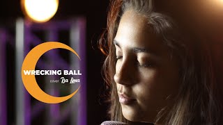 Wrecking Ball - Miley Cyrus (cover Isa Lima)