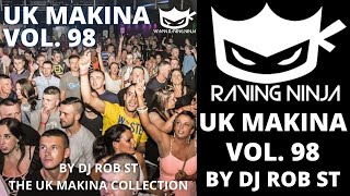 UK Makina Vol 98 By Dj Rob ST WWW.RAVING.NINJA monta rewired atom minimammoth the new monkey RAVE