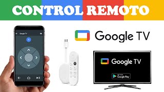 Cómo usar Teléfono Android como control remoto de Google TV y Android TV